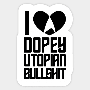 I Heart Dopey Utopian BS Sticker